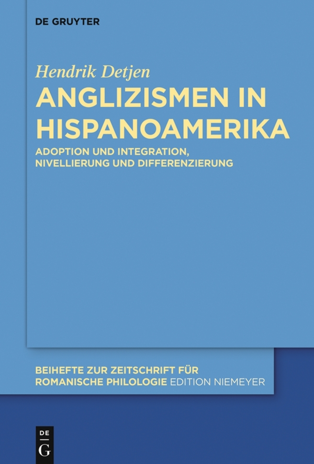 Anglizismen in Hispanoamerika Adoption und Integration, Nivellierung und Differenzierung 1st Edition â€“ PDF/EPUB Version Downloadable