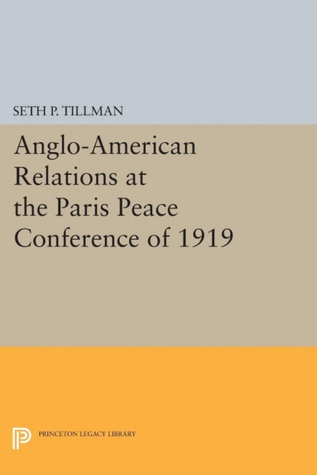 Anglo-American Relations at the Paris Peace Conference of 1919  â€“ PDF/EPUB Version Downloadable