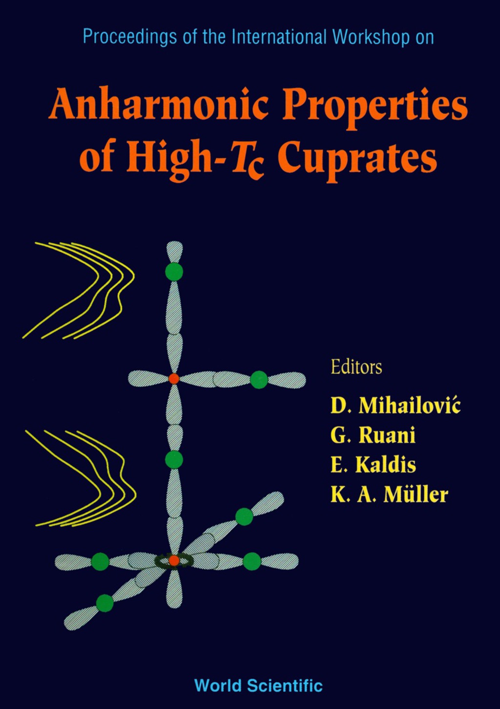 Anharmonic Properties Of High-tc Cuprates - Proceedings Of The International Workshop â€“ PDF/EPUB Version Downloadable