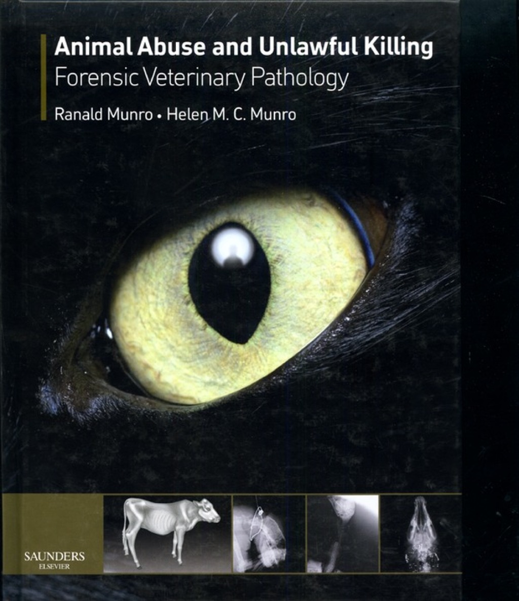Animal Abuse and Unlawful Killing Forensic veterinary pathology  â€“ PDF/EPUB Version Downloadable