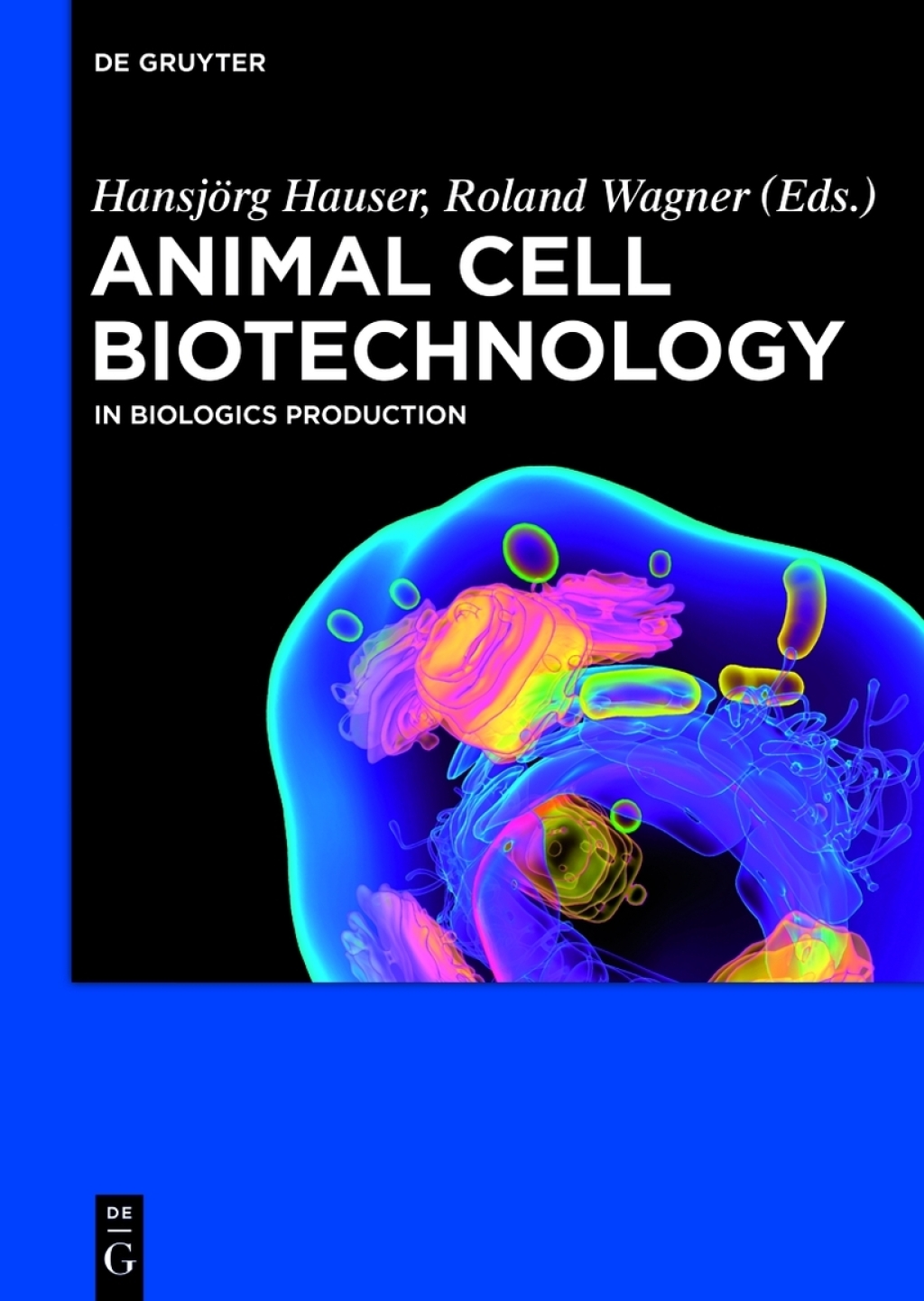 Animal Cell Biotechnology In Biologics Production 1st Edition â€“ PDF/EPUB Version Downloadable