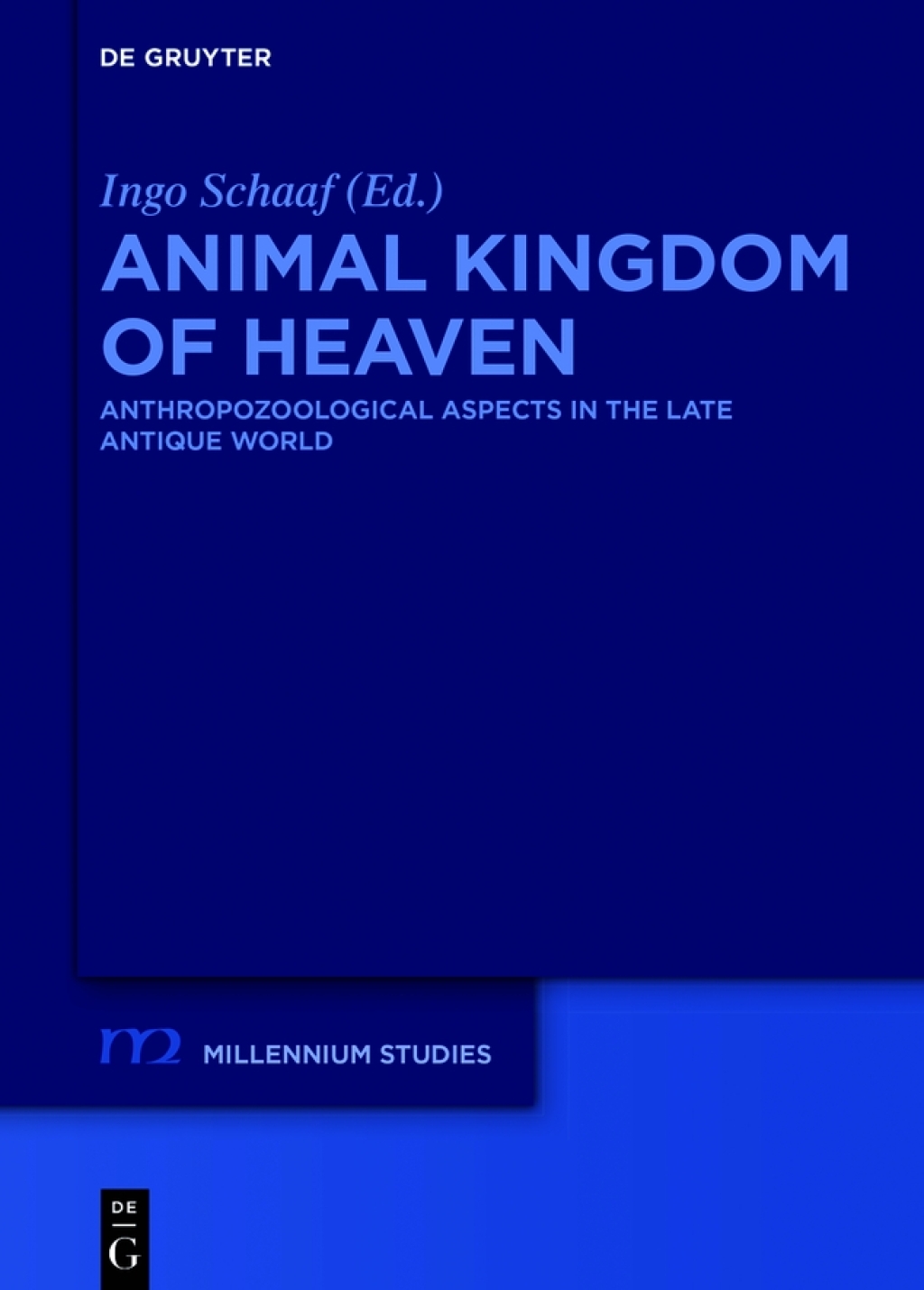 Animal Kingdom of Heaven Anthropozoological Aspects in the Late Antique World 1st Edition â€“ PDF/EPUB Version Downloadable