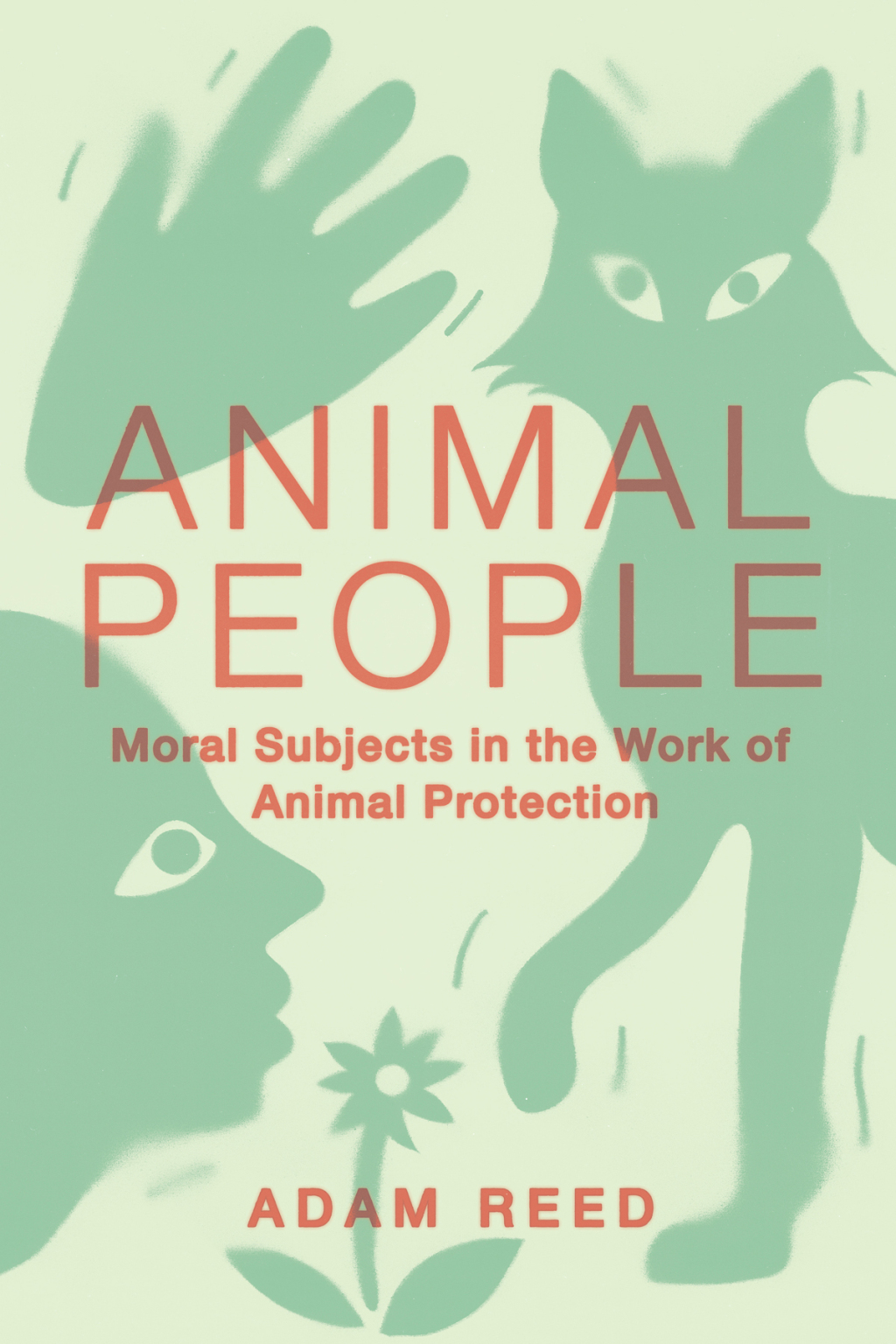 Animal People Moral Subjects in the Work of Animal Protection - (PDF/EPUB Version)