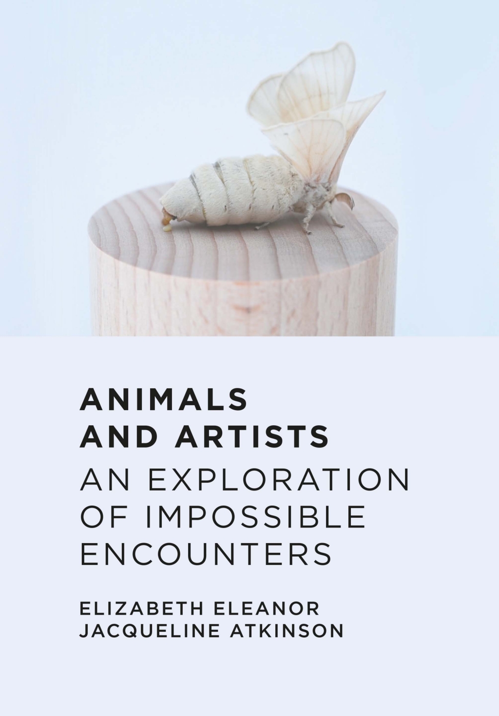 Animals and Artists An Exploration of Impossible Encounters 1st Edition ...