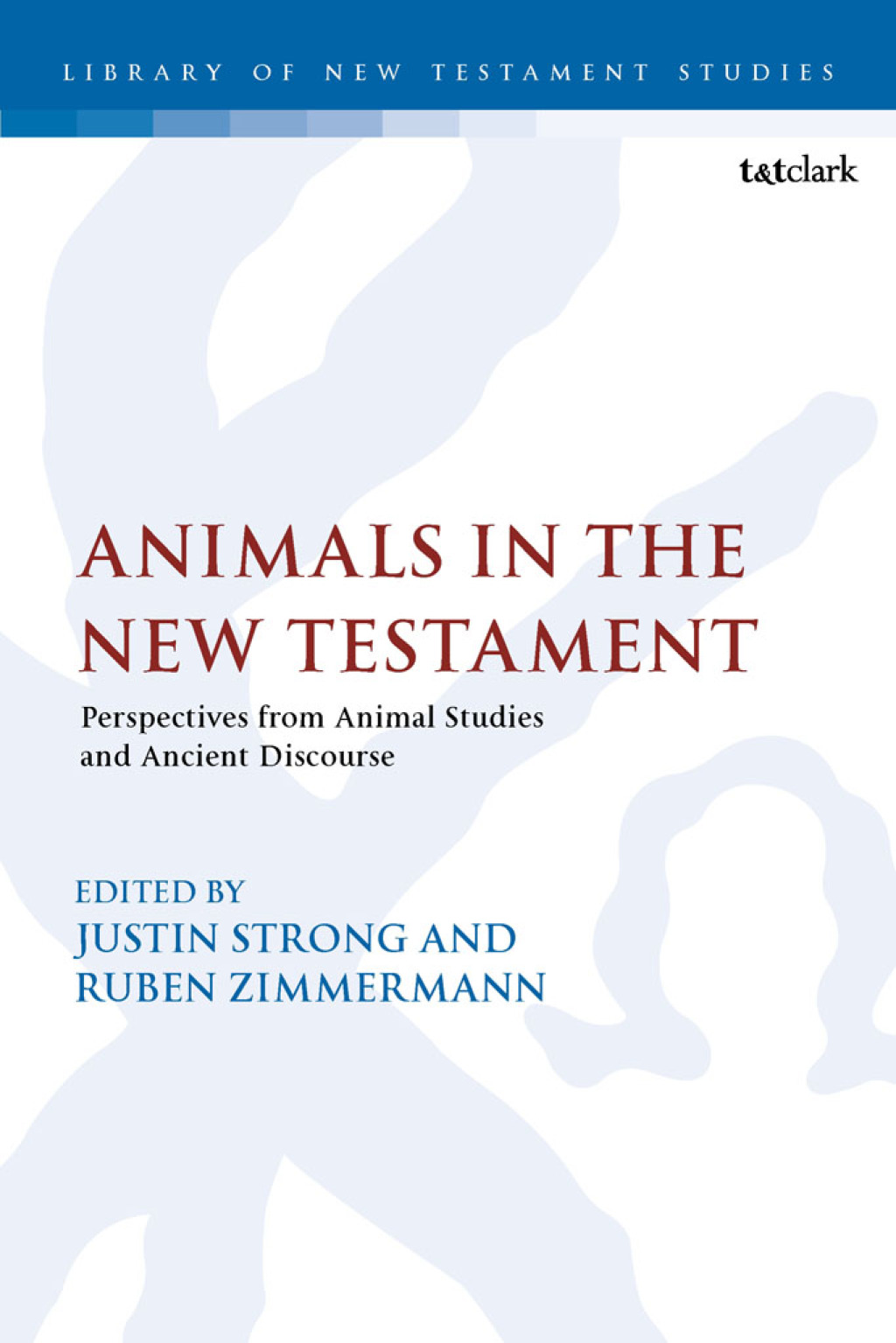 Animals in the New Testament Perspectives from Animal Studies and Ancient Contexts 1st Edition â€“ PDF/EPUB Version Downloadable