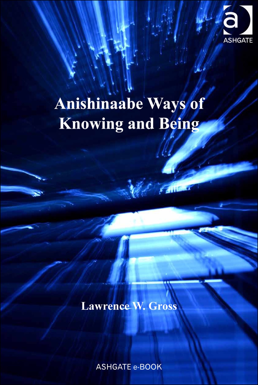 Anishinaabe Ways of Knowing and Being â€“ PDF/EPUB Version Downloadable