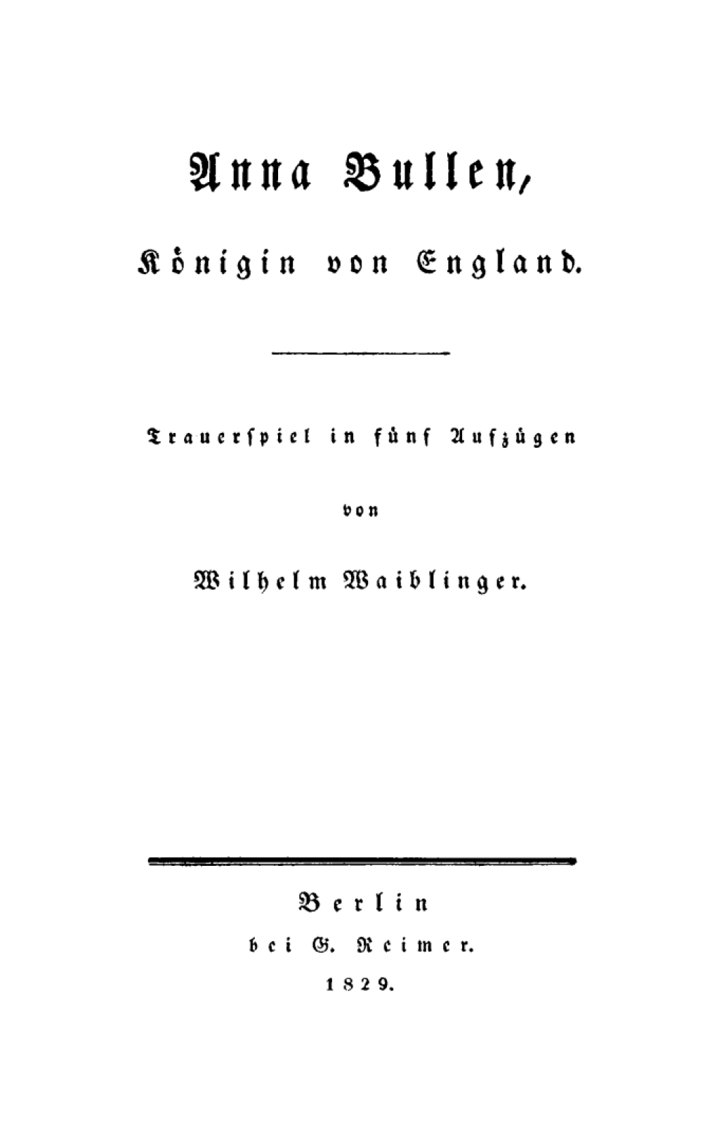 Anna Bullen, KÃ¶nigin von England Trauerspiel in fÃ¼nf AufzÃ¼gen 1st Edition â€“ PDF/EPUB Version Downloadable