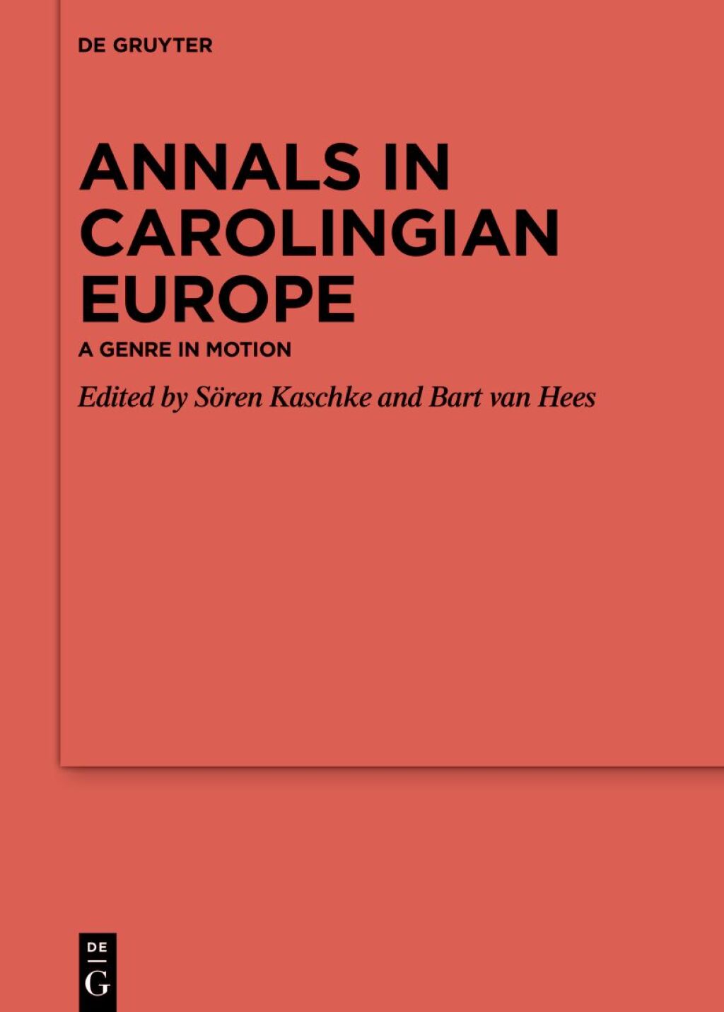 Annals in Carolingian Europe A Genre in Motion 1st Edition â€“ PDF/EPUB Version Downloadable