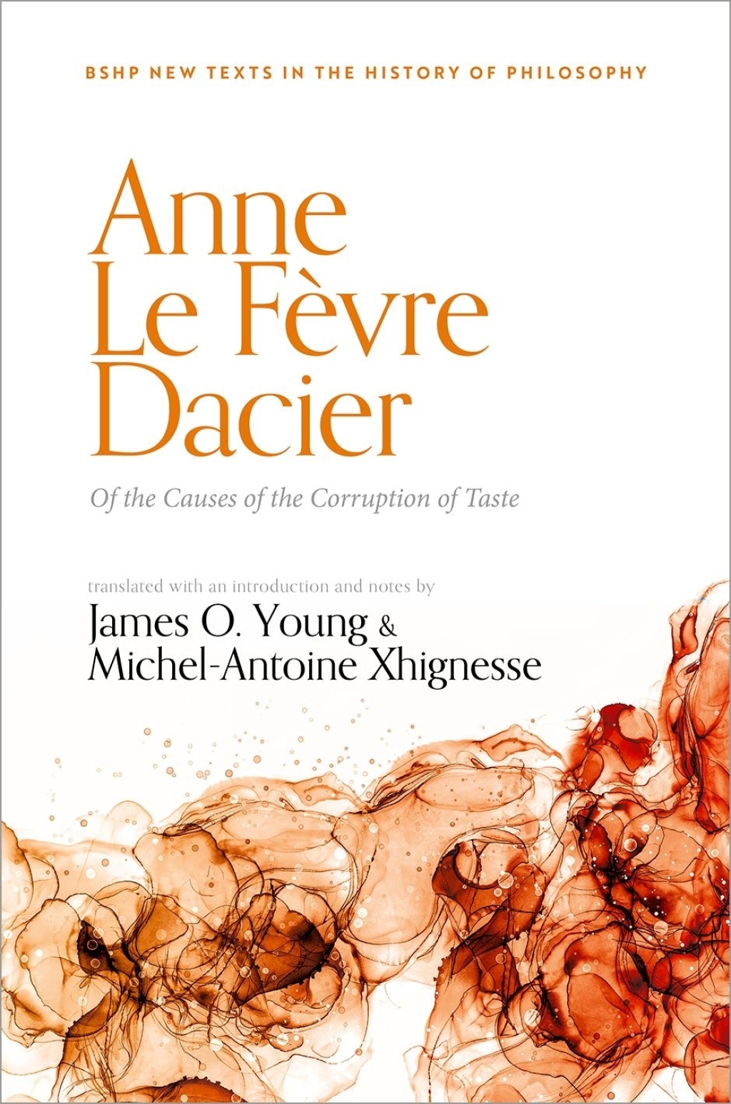 Anne Le FÃ©vre Dacier: Of the Causes of the Corruption of Taste 1st Edition â€“ PDF/EPUB Version Downloadable