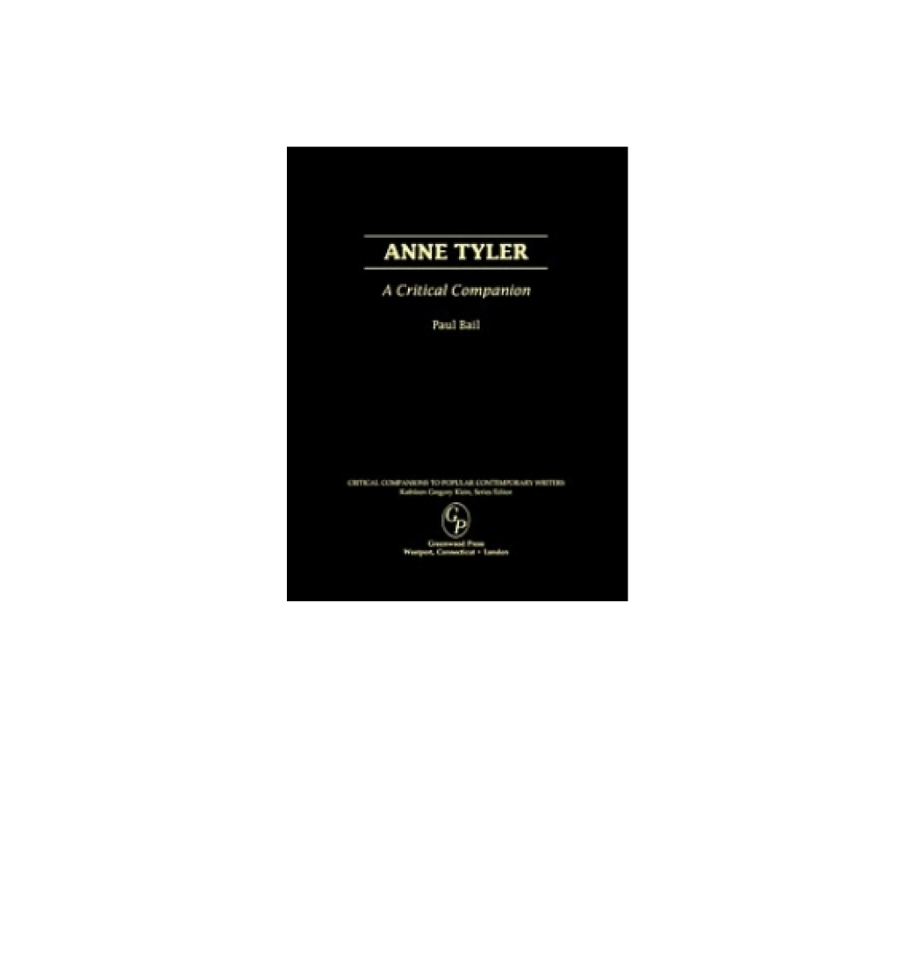 Anne Tyler A Critical Companion 1st Edition â€“ PDF/EPUB Version Downloadable