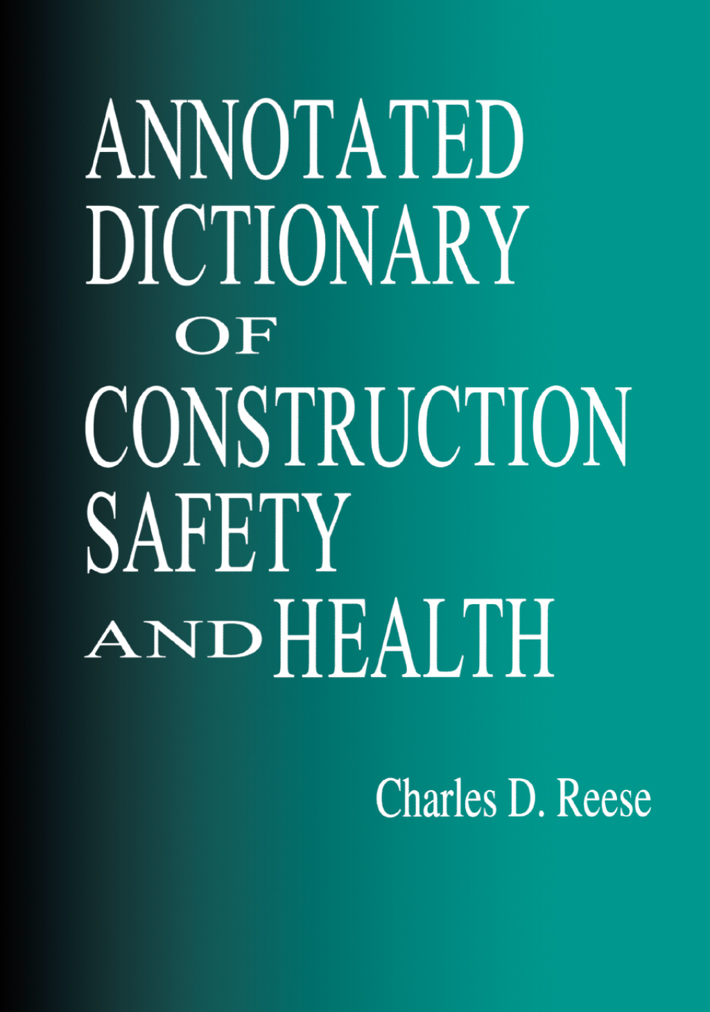 Annotated Dictionary of Construction Safety and Health 1st Edition â€“ PDF/EPUB Version Downloadable