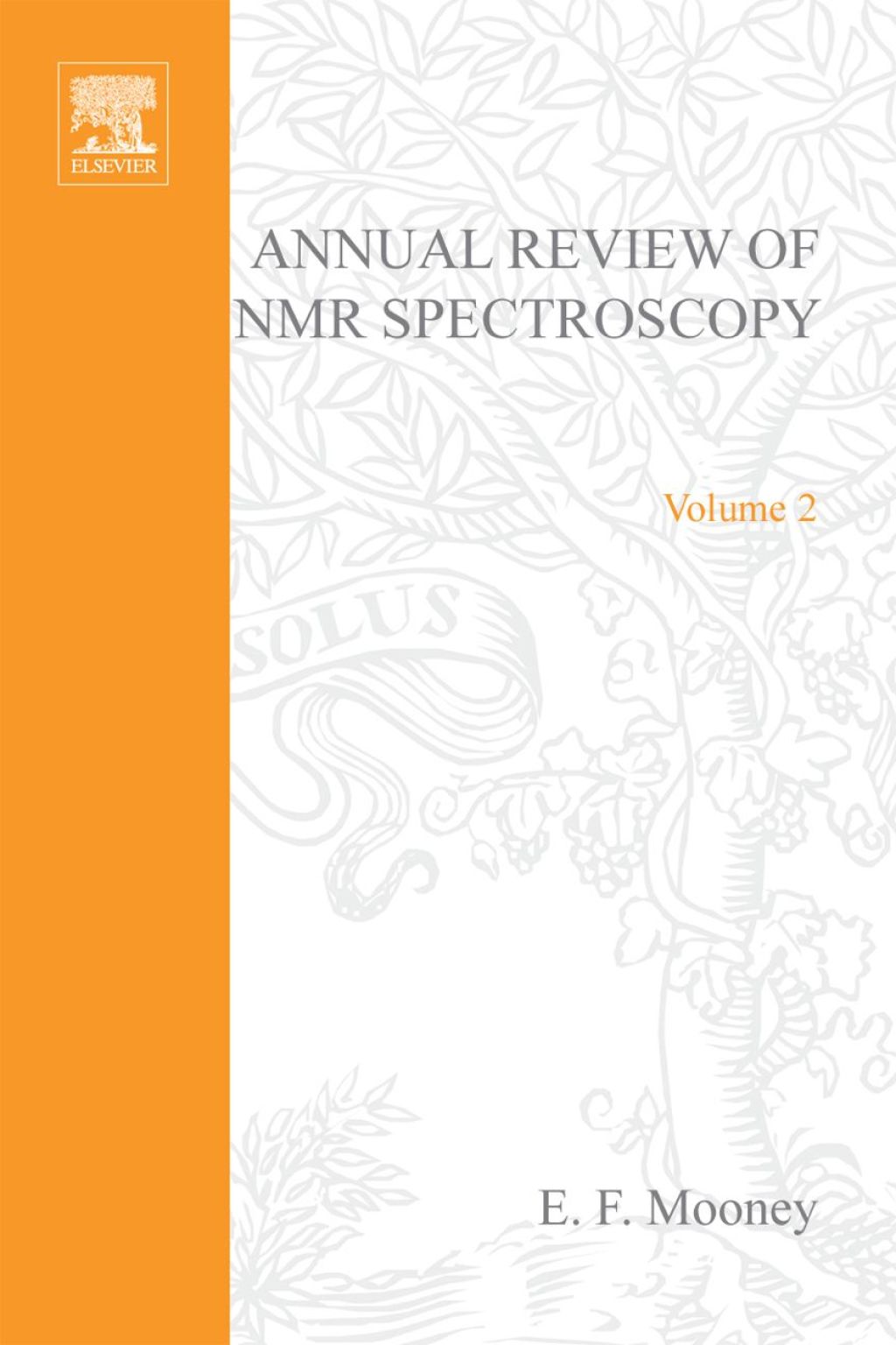 Annual Reports on Nuclear Magnetic Resonance Spectroscopy: v. 2 â€“ PDF/EPUB Version Downloadable