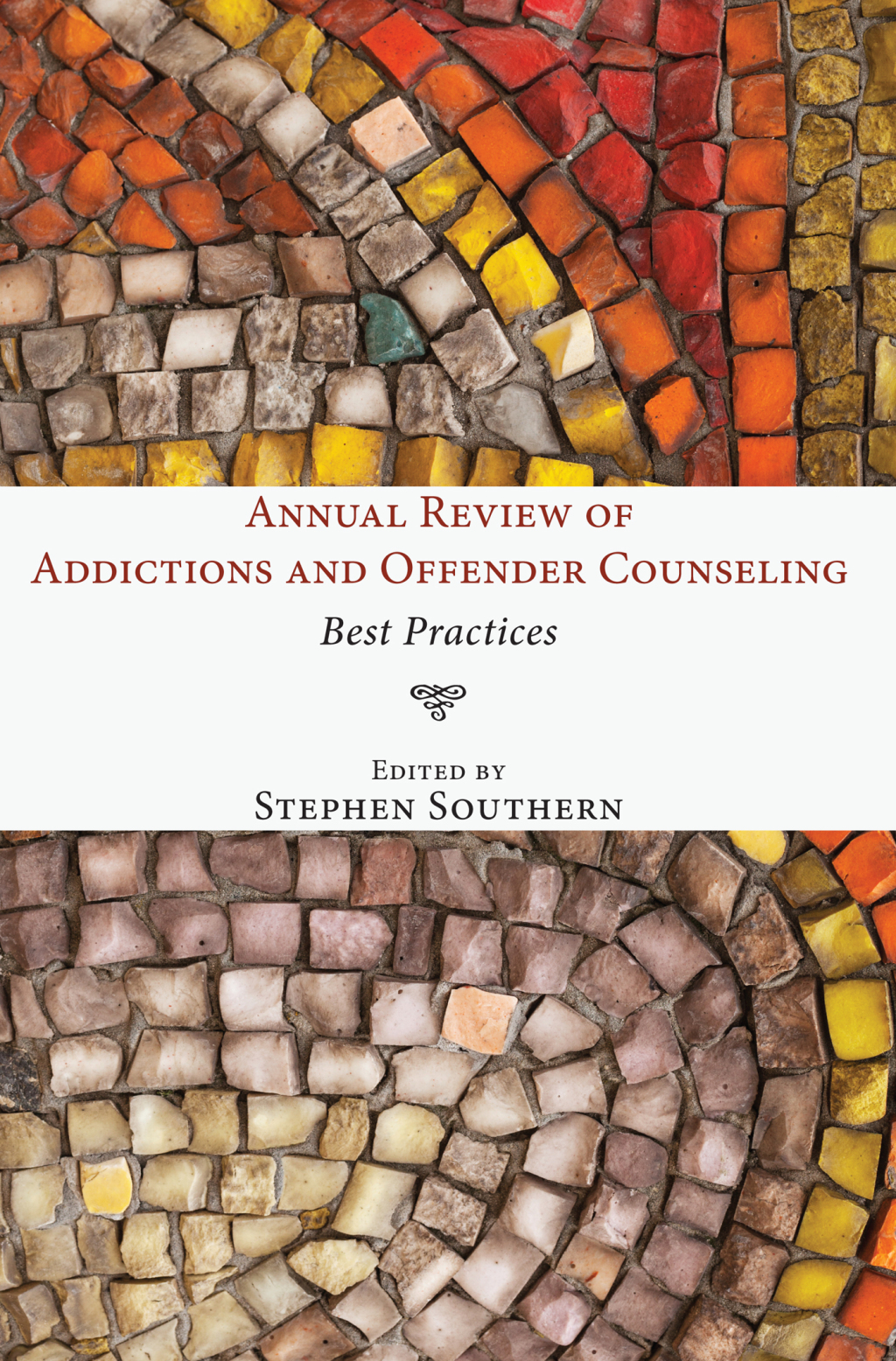 Annual Review of Addictions and Offender Counseling Best Practices - (PDF/EPUB Version)