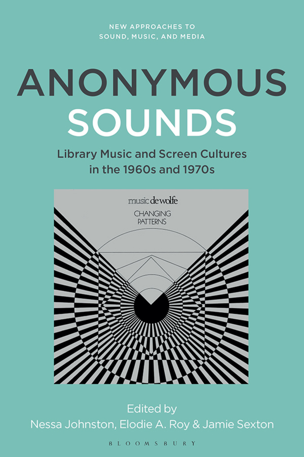 Anonymous Sounds Library Music and Screen Cultures in the 1960s and 1970s 1st Edition â€“ PDF/EPUB Version Downloadable