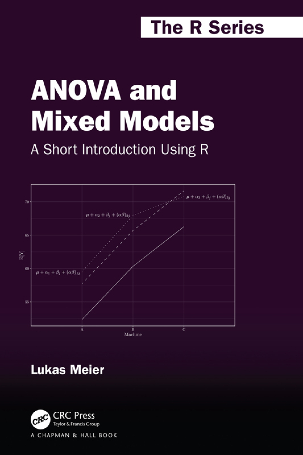 ANOVA and Mixed Models A Short Introduction Using R 1st Edition â€“ PDF/EPUB Version Downloadable