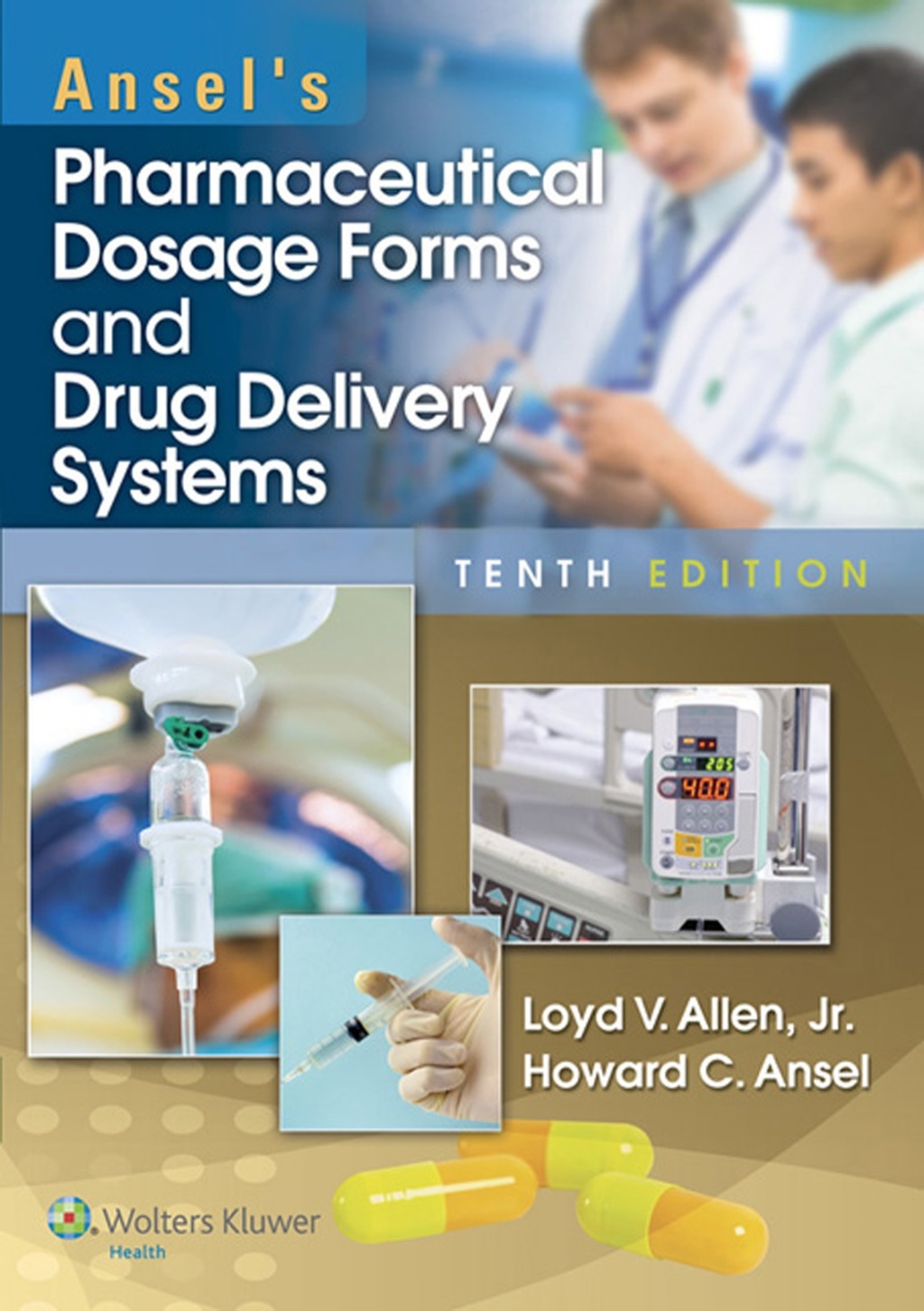 Ansel's Pharmaceutical Dosage Forms and Drug Delivery Systems 10th Edition â€“ PDF/EPUB Version Downloadable