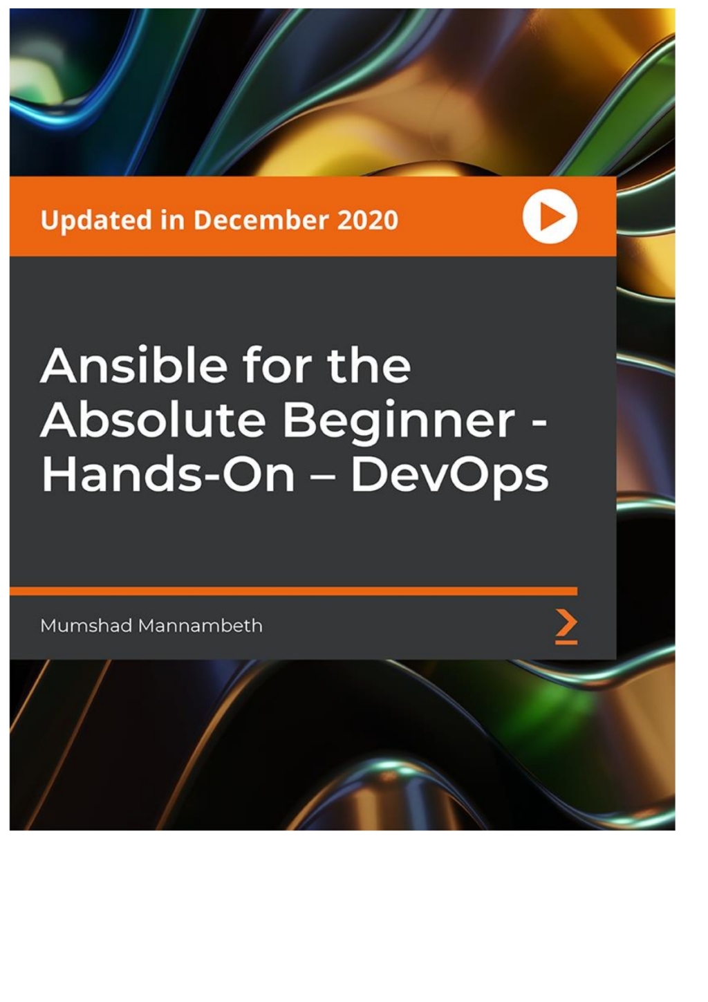 Ansible for the Absolute Beginner - Hands-On â€“ DevOps 1st Edition â€“ PDF/EPUB Version Downloadable