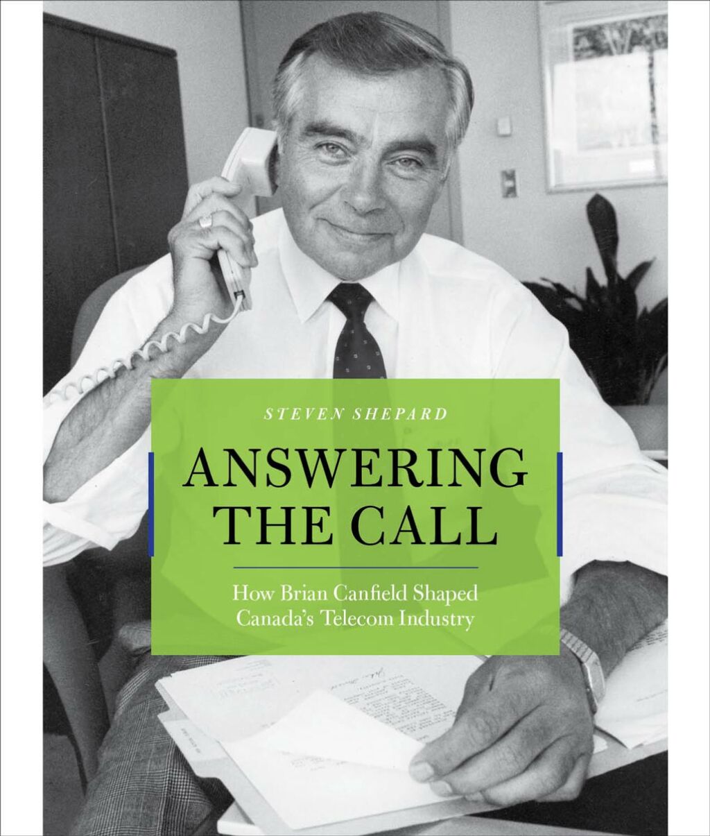 Answering the Call How Brian Canfield Shaped Canada's Telecom Industry - (PDF/EPUB Version)