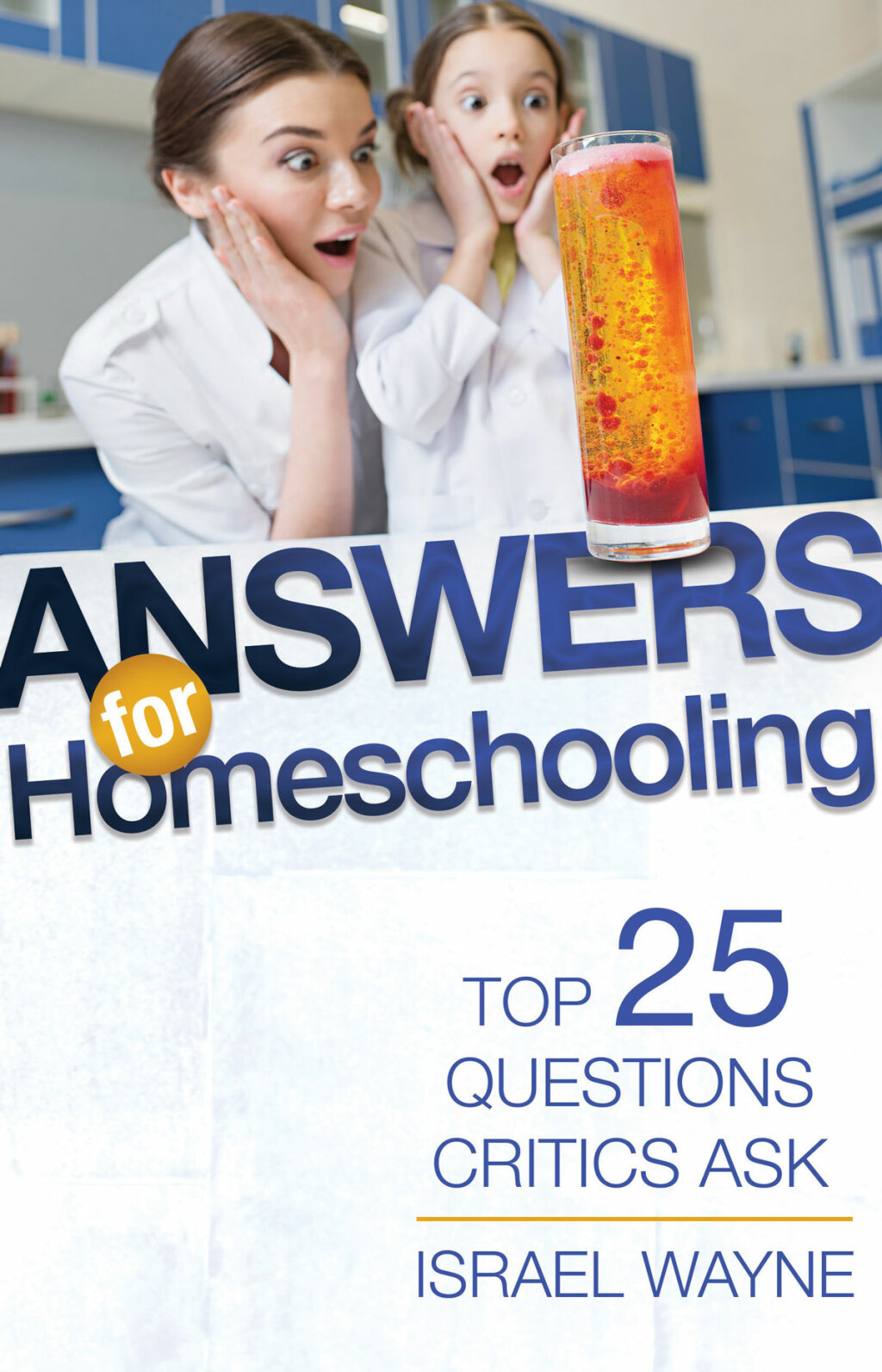 Answers for Homeschooling Top 25 Questions Critics Ask - (PDF/EPUB Version)