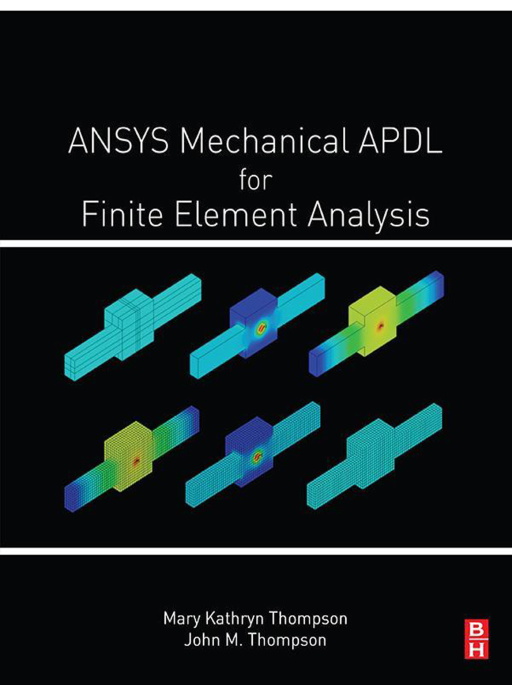 ANSYS Mechanical APDL for Finite Element Analysis â€“ PDF/EPUB Version Downloadable