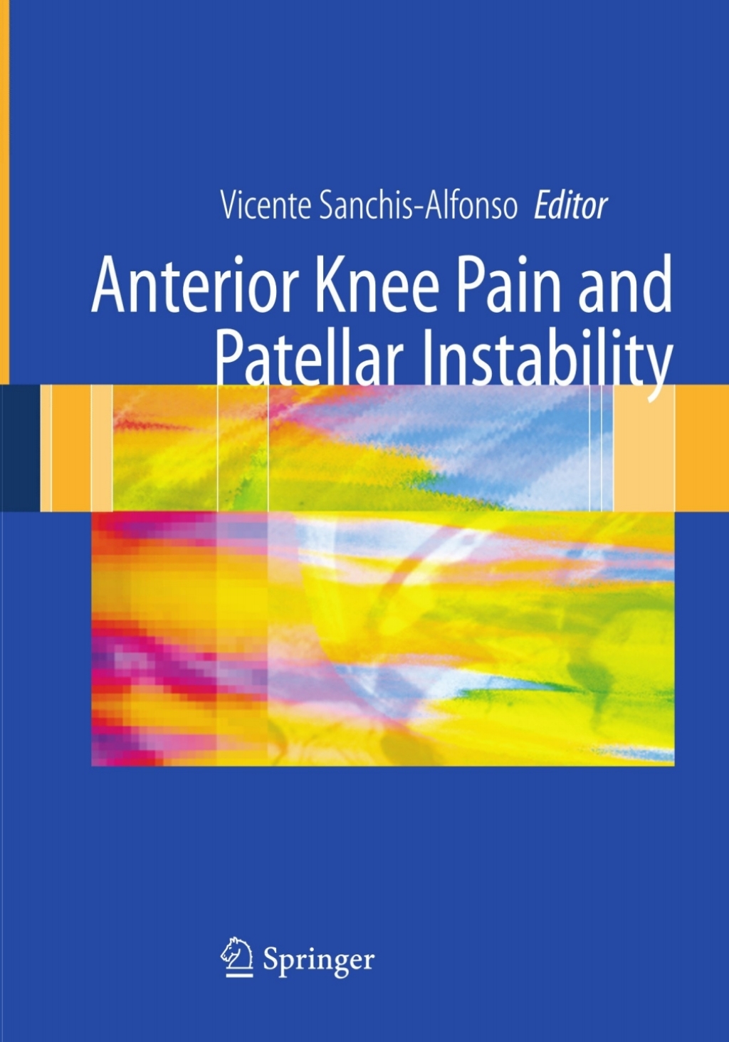 Anterior knee pain and patellar instability 1st Edition â€“ PDF/EPUB Version Downloadable
