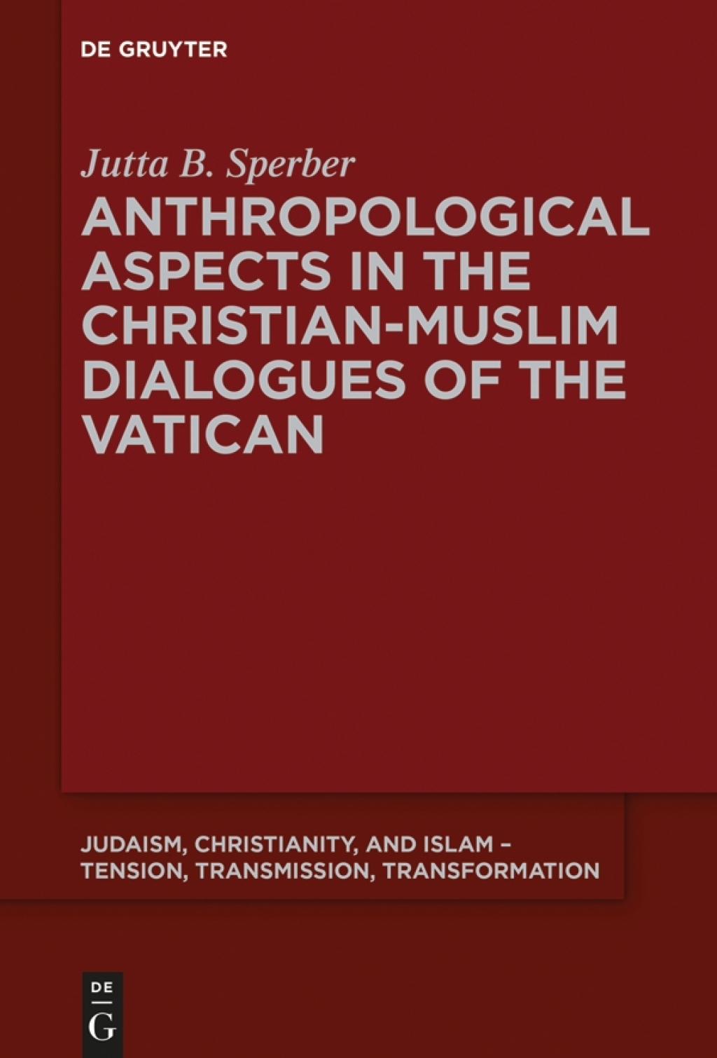 Anthropological Aspects in the Christian-Muslim Dialogues of the Vatican 1st Edition â€“ PDF/EPUB Version Downloadable