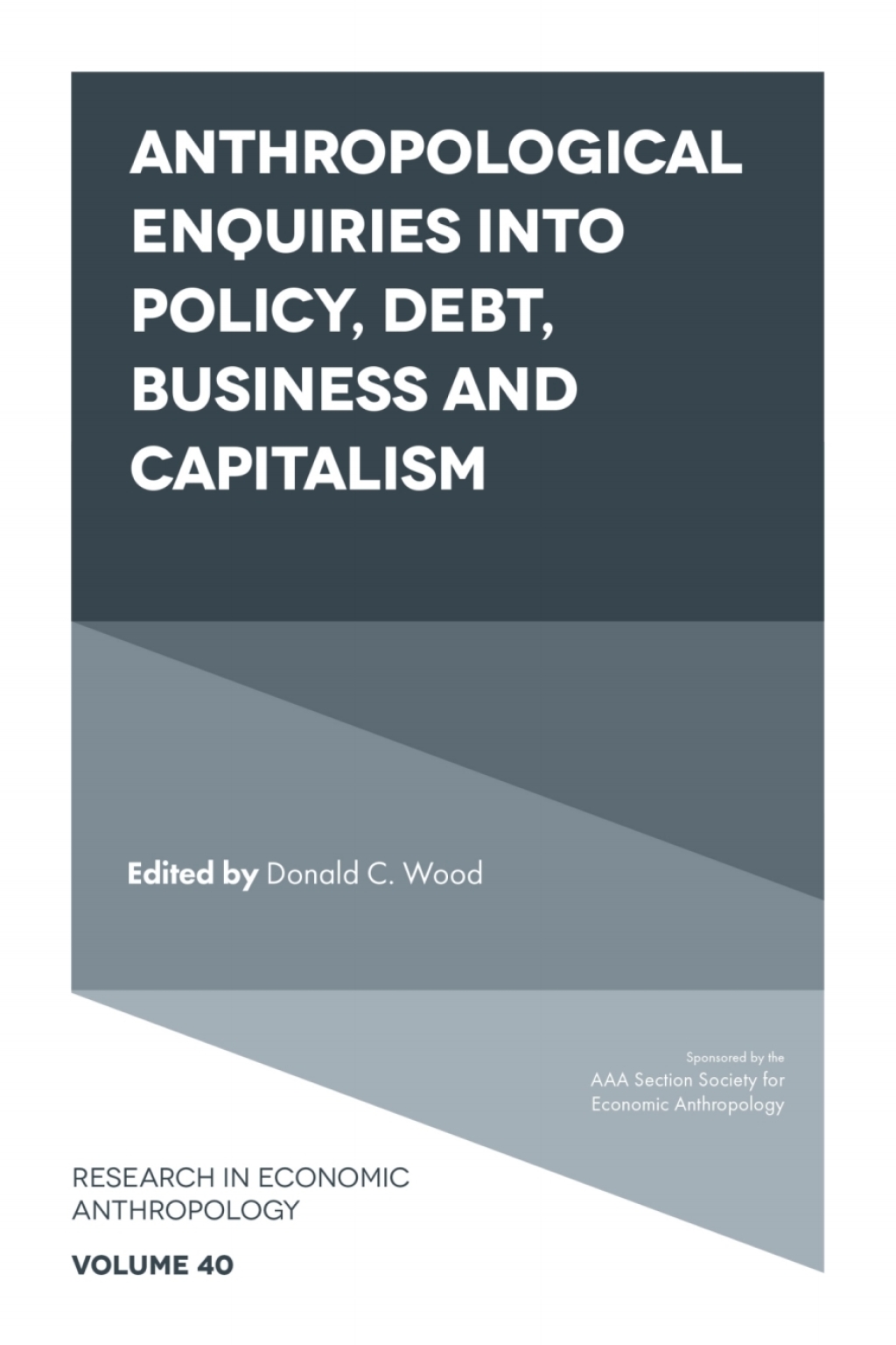 Anthropological Enquiries Into Policy, Debt, Business And Capitalism â€“ PDF/EPUB Version Downloadable