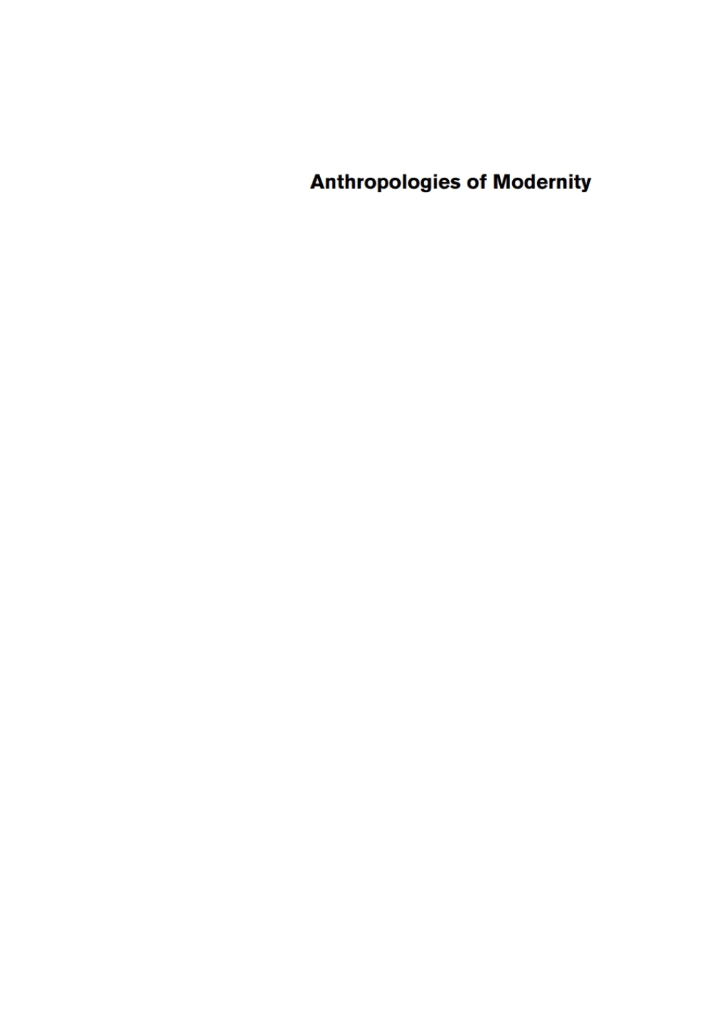 Anthropologies of Modernity Foucault, Governmentality, and Life Politics 1st Edition â€“ PDF/EPUB Version Downloadable