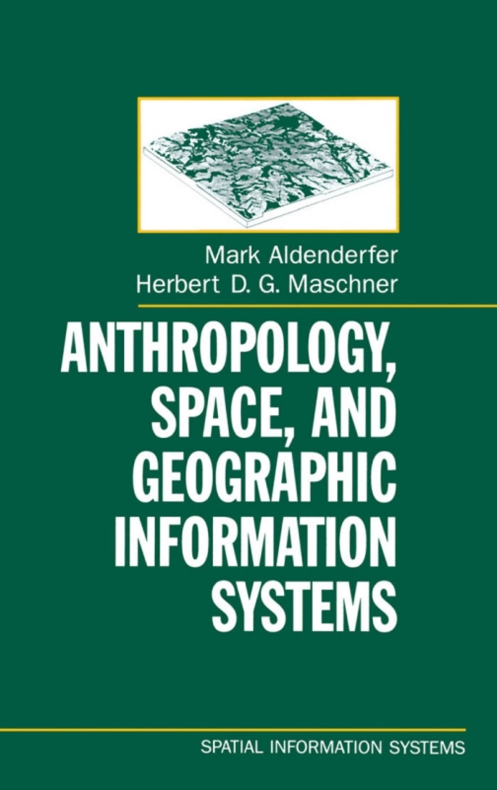 Anthropology, Space, and Geographic Information Systems 1st Edition â€“ PDF/EPUB Version Downloadable