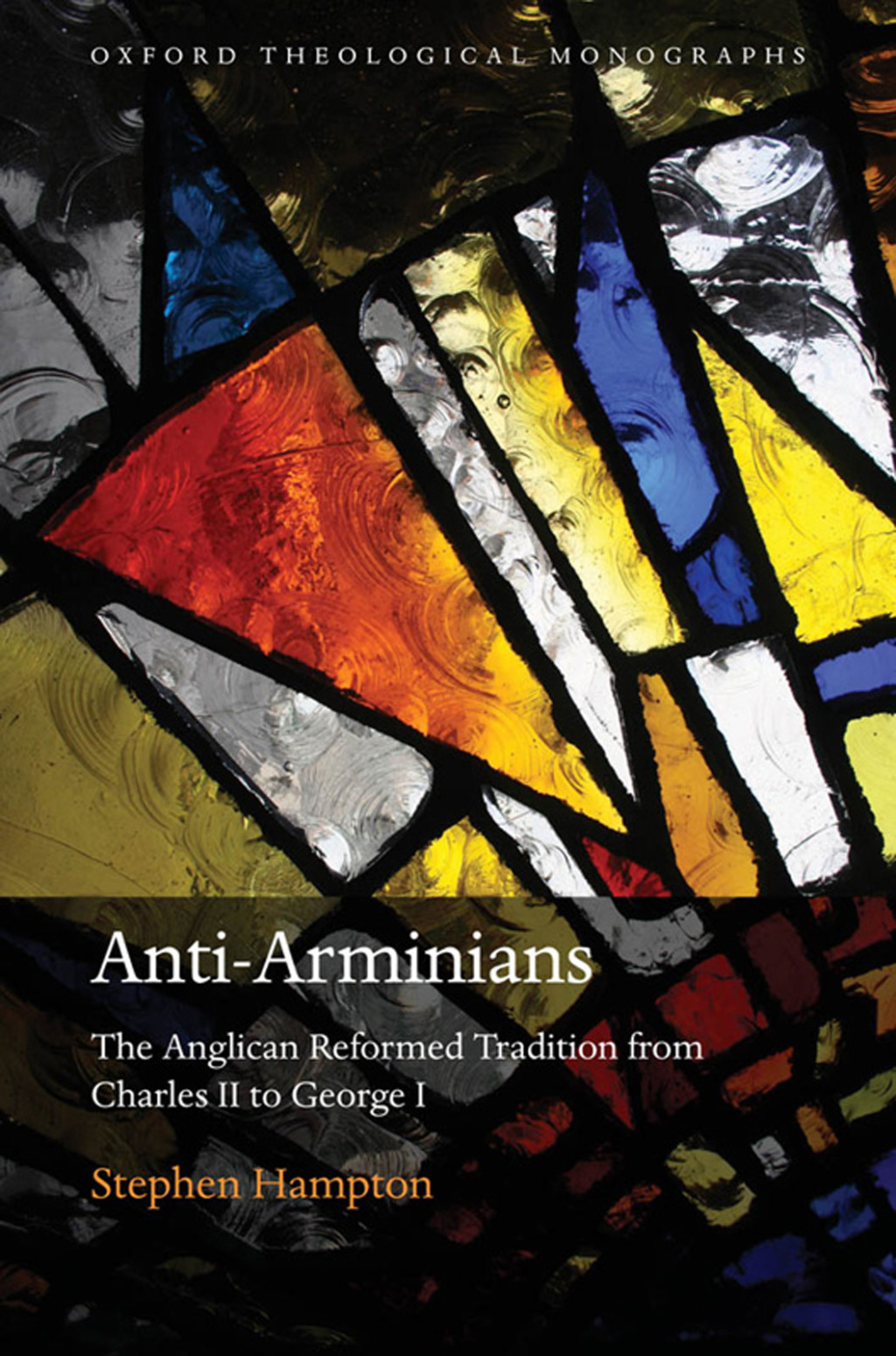 Anti-Arminians The Anglican Reformed Tradition from Charles II to George I  â€“ PDF/EPUB Version Downloadable