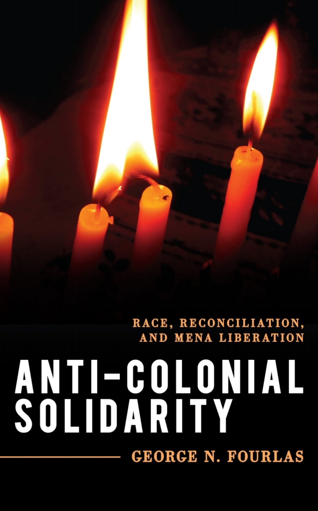 Anti-Colonial Solidarity Race, Reconciliation, and MENA Liberation - (PDF/EPUB Version)