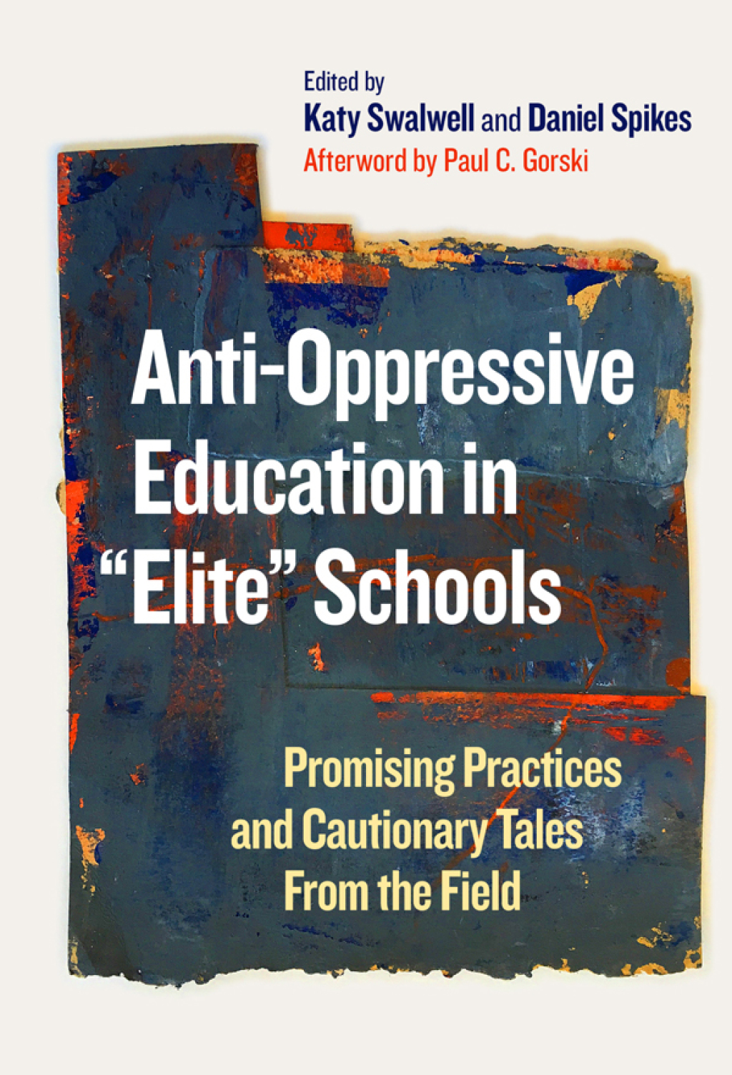 Anti-Oppressive Education in "Elite" Schools: Promising Practices and Cautionary Tales From the Field  â€“ PDF/EPUB Version Downloadable