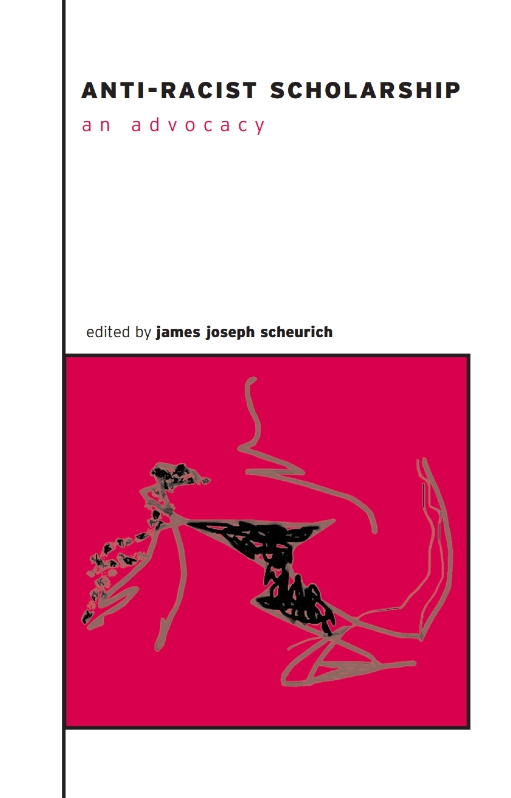 Anti-Racist Scholarship An Advocacy - (PDF/EPUB Version)