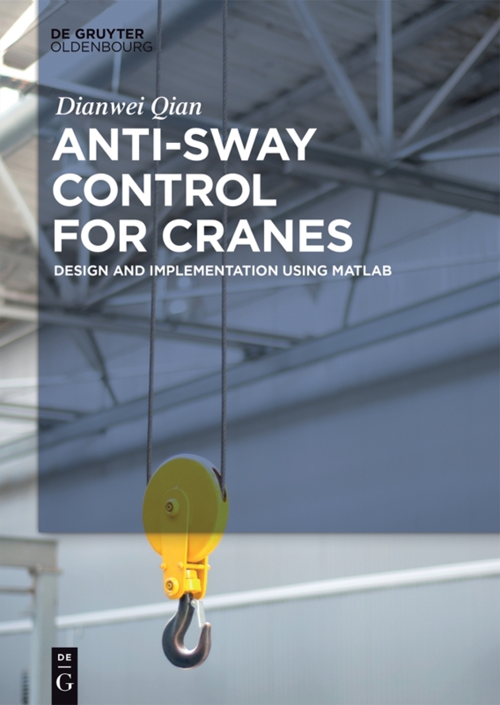 Anti-sway Control for Cranes Design and Implementation Using MATLAB 1st Edition â€“ PDF/EPUB Version Downloadable