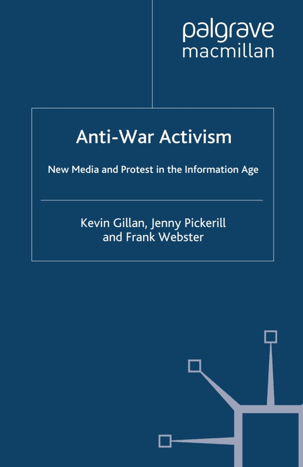 Anti-War Activism New Media and Protest in the Information Age  â€“ PDF/EPUB Version Downloadable