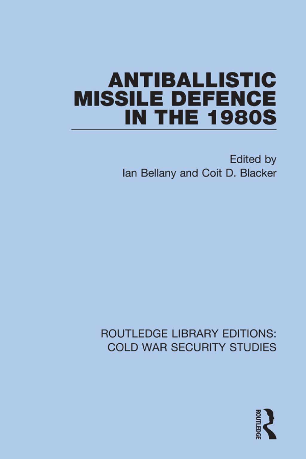 Antiballistic Missile Defence in the 1980s 1st Edition â€“ PDF/EPUB Version Downloadable
