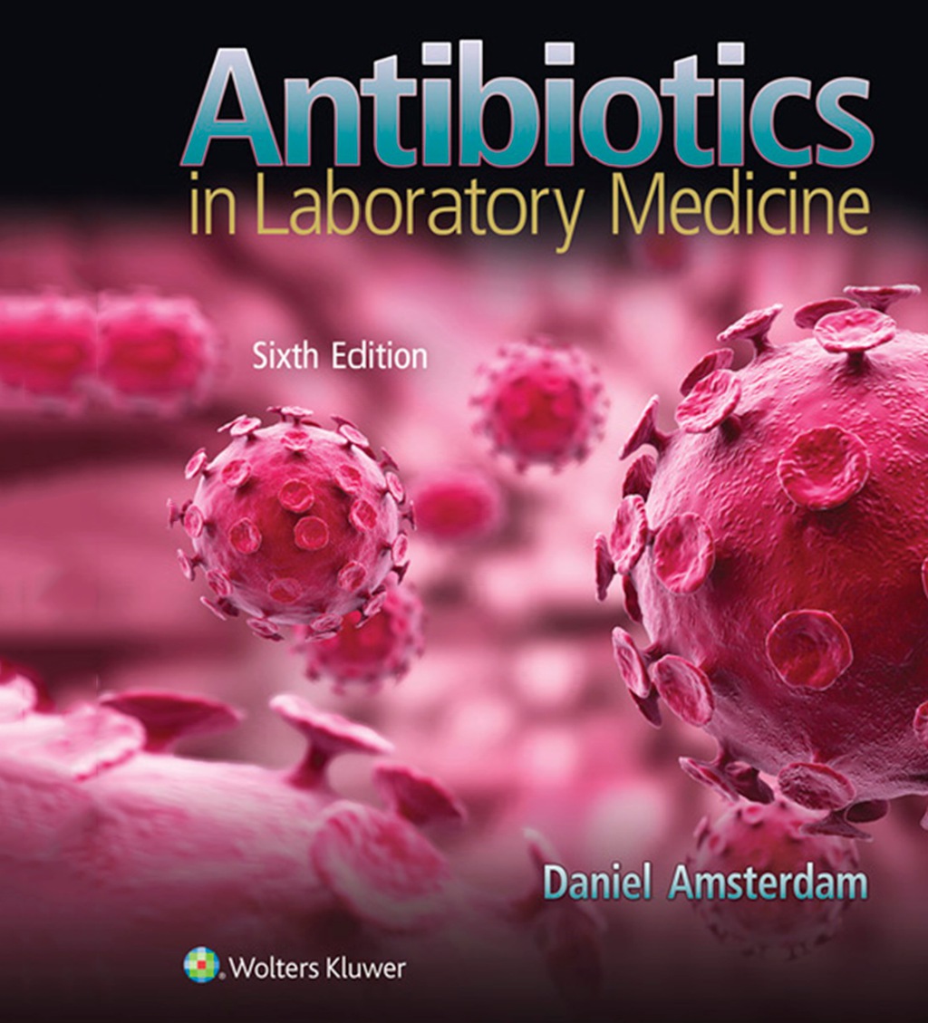 Antibiotics in Laboratory Medicine 6th Edition â€“ PDF/EPUB Version Downloadable