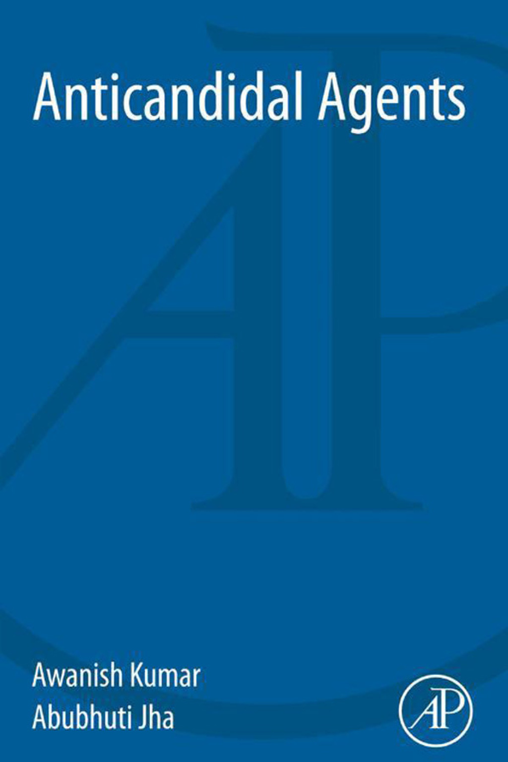 Anticandidal Agents  â€“ PDF/EPUB Version Downloadable