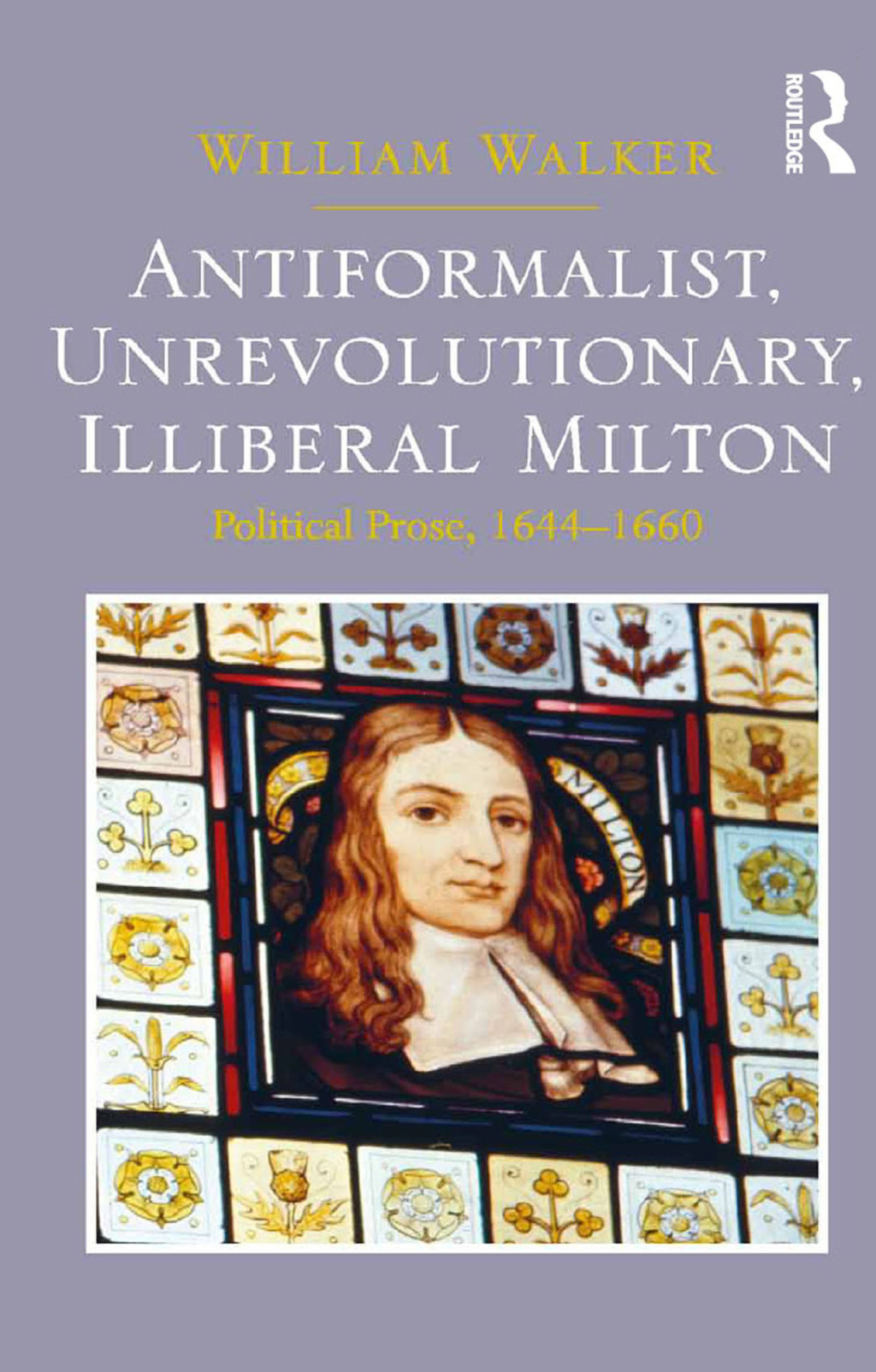 Antiformalist, Unrevolutionary, Illiberal Milton Political Prose, 1644-1660 1st Edition â€“ PDF/EPUB Version Downloadable