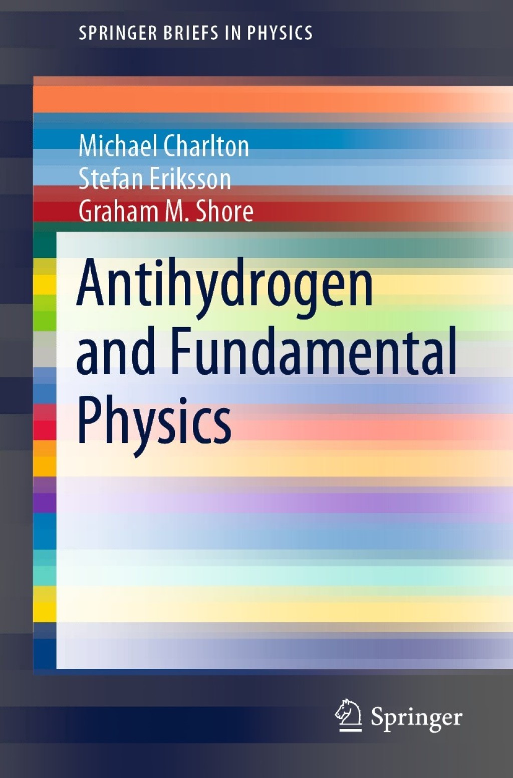 Antihydrogen and Fundamental Physics  â€“ PDF/EPUB Version Downloadable