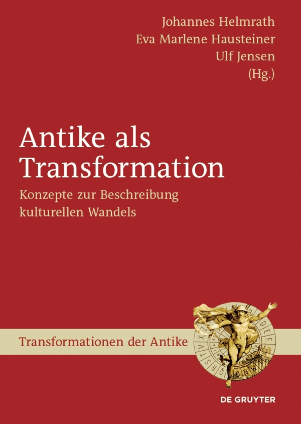 Antike als Transformation Konzepte zur Beschreibung kulturellen Wandels 1st Edition â€“ PDF/EPUB Version Downloadable