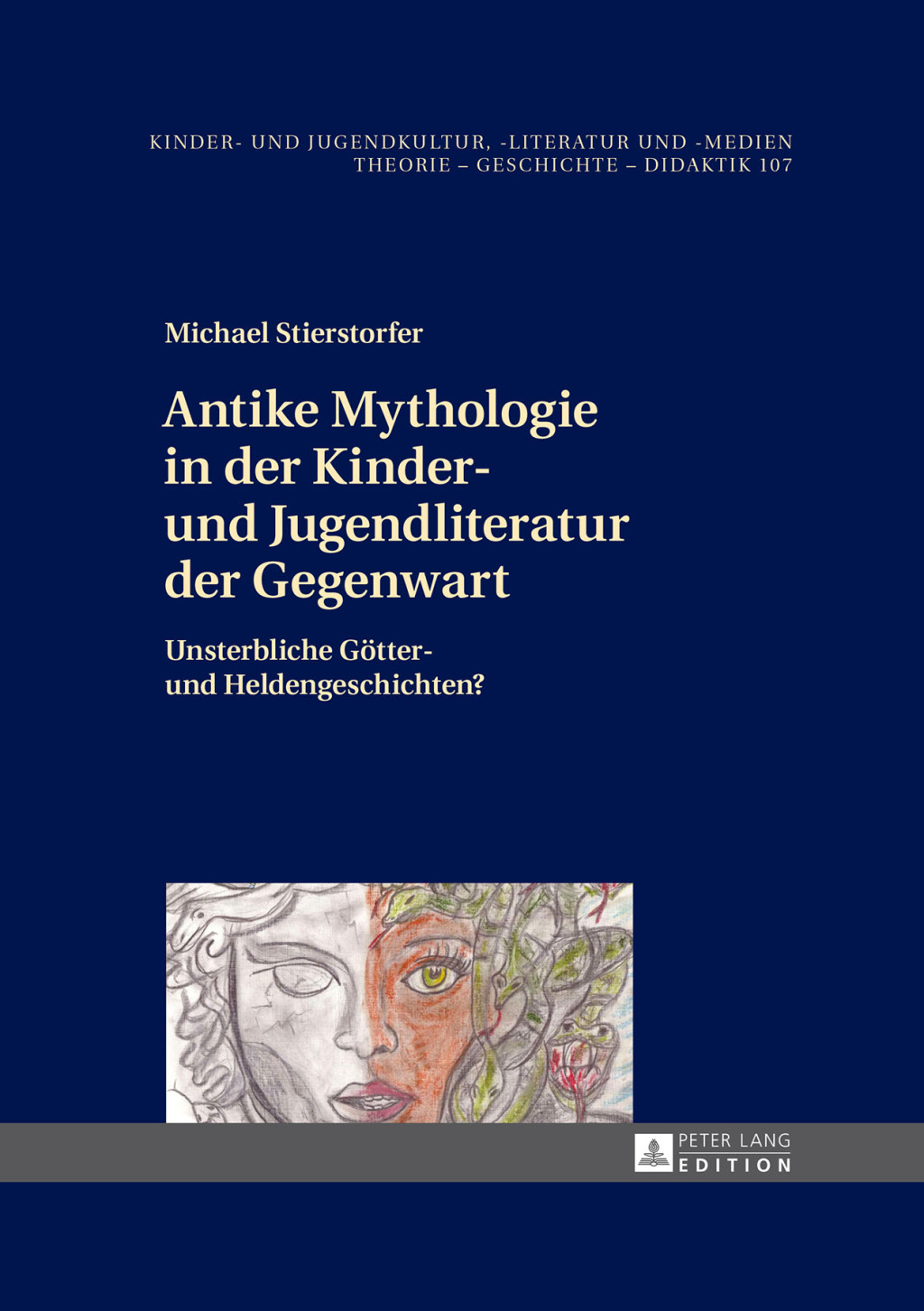Antike Mythologie in der Kinder- und Jugendliteratur der Gegenwart Unsterbliche Goetter- und Heldengeschichten? 1st Edition â€“ PDF/EPUB Version Downloadable