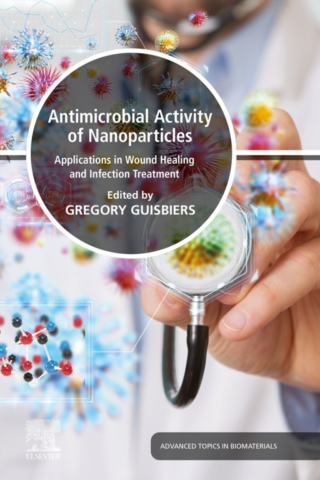Antimicrobial Activity of Nanoparticles Applications in Wound Healing and Infection Treatment 1st Edition â€“ PDF/EPUB Version Downloadable
