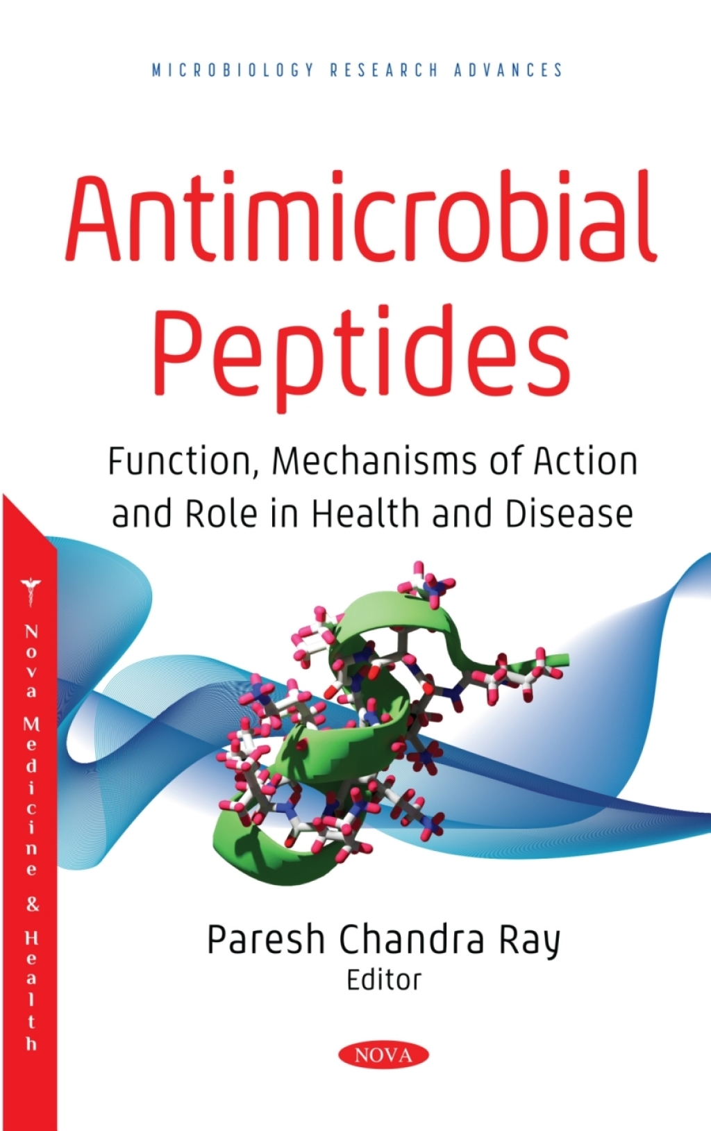 Antimicrobial Peptides: Function, Mechanisms of Action and Role in Health and Disease â€“ PDF/EPUB Version Downloadable