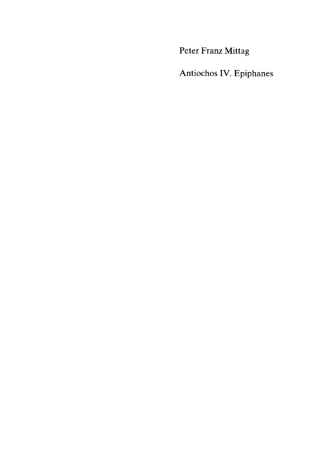 Antiochos IV. Epiphanes Eine politische Biographie 1st Edition â€“ PDF/EPUB Version Downloadable