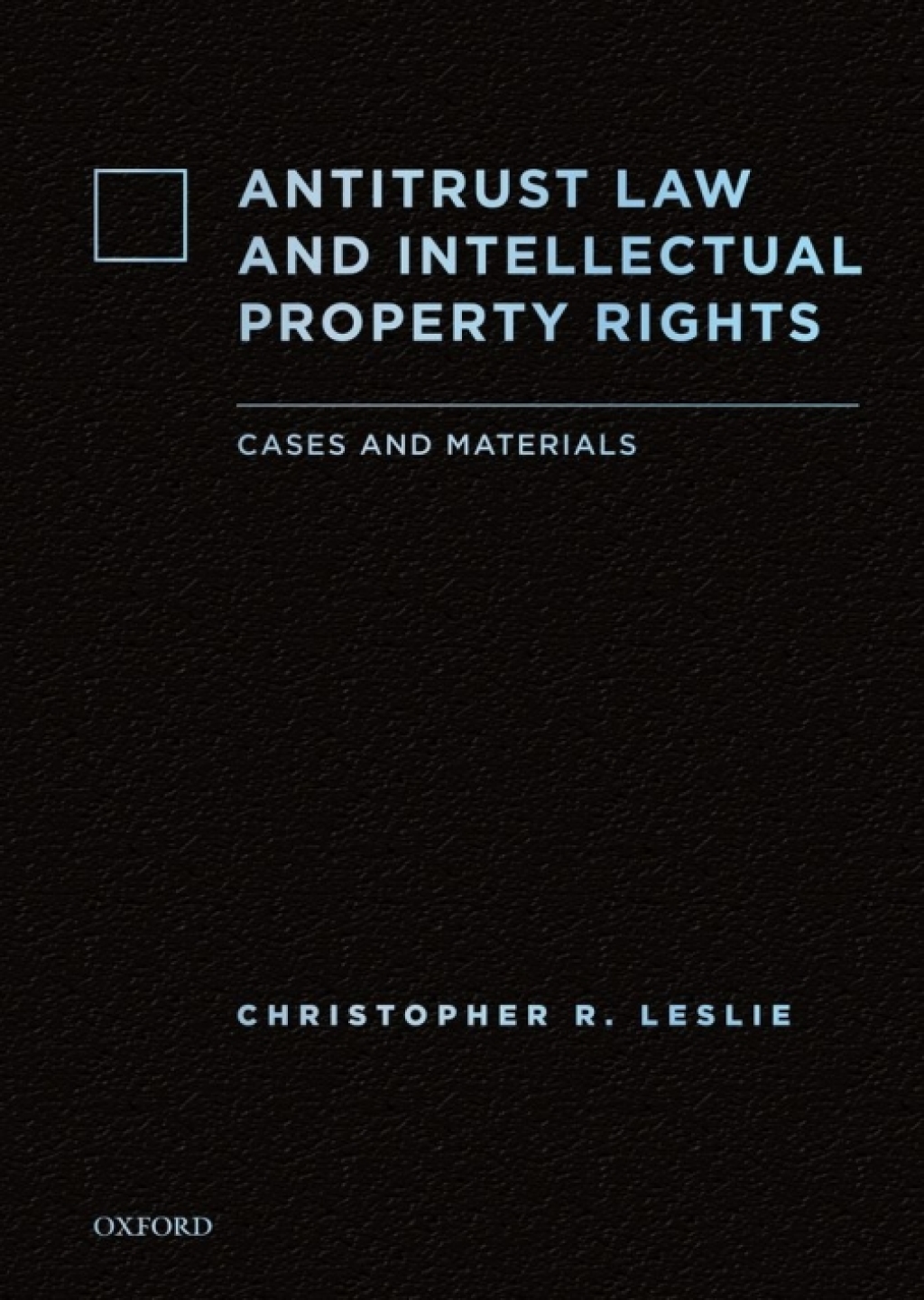 Antitrust Law and Intellectual Property Rights Cases and Materials 1st Edition â€“ PDF/EPUB Version Downloadable