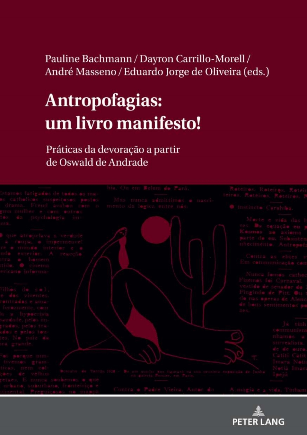 Antropofagias: um livro manifesto! PrÃ¡ticas da devoraÃ§Ã£o a partir de Oswald de Andrade 1st Edition â€“ PDF/EPUB Version Downloadable