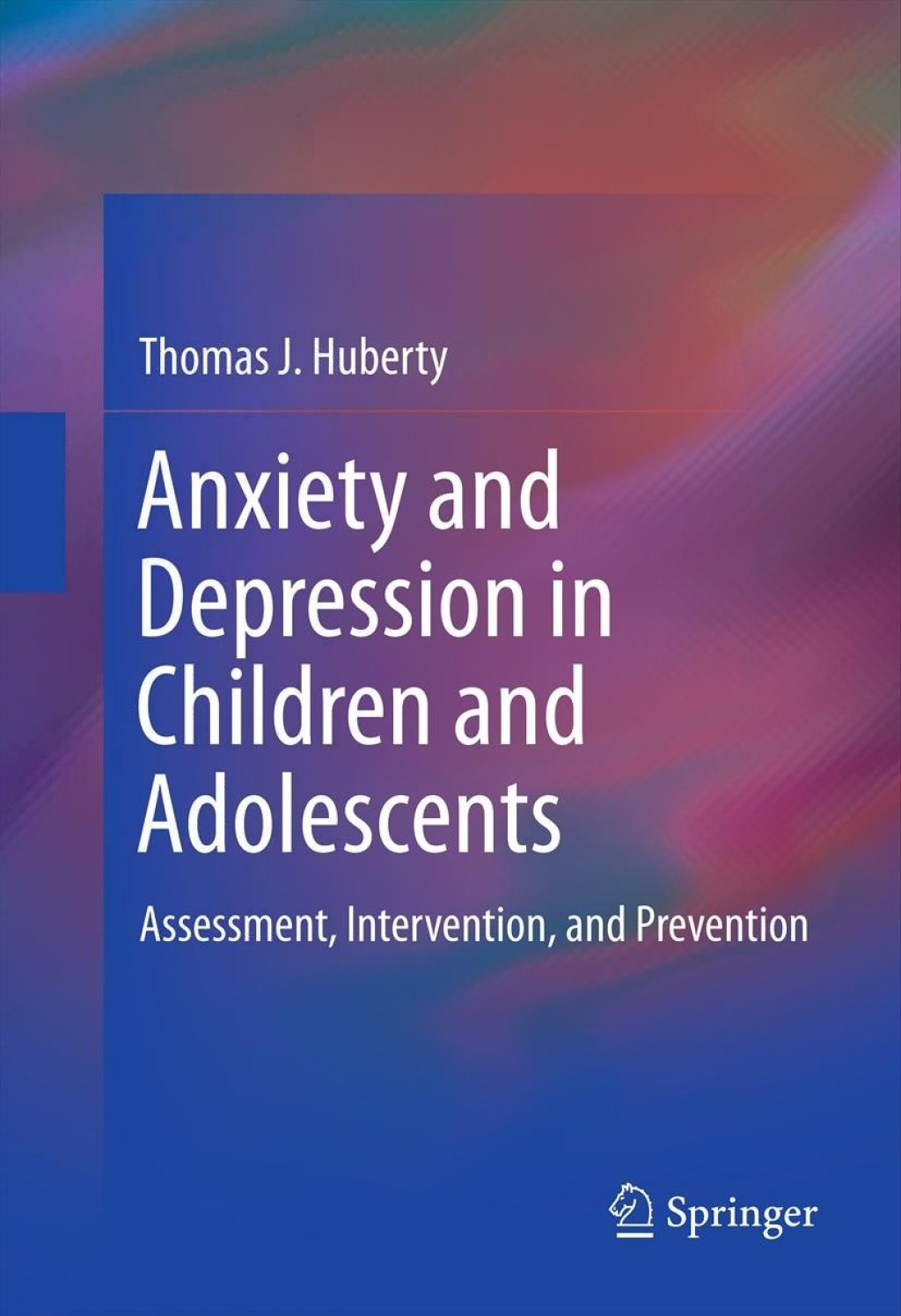Anxiety and Depression in Children and Adolescents Assessment ...