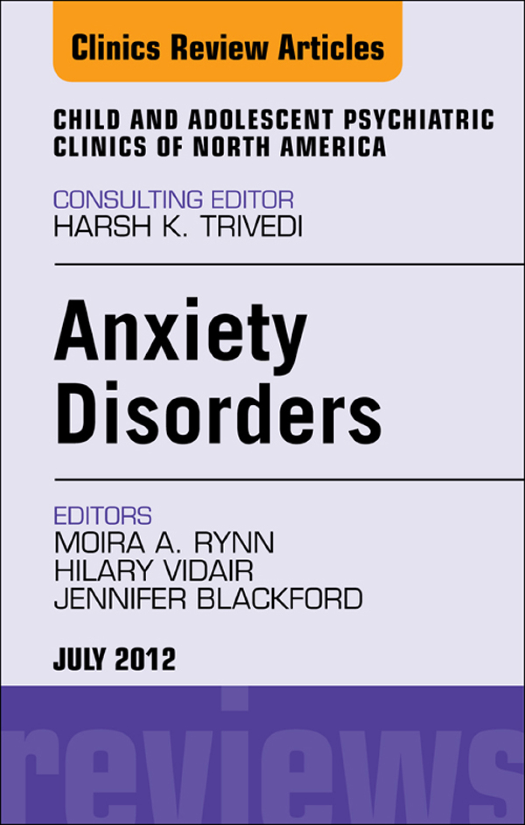 Anxiety Disorders, An Issue of Child and Adolescent Psychiatric Clinics of North America  â€“ PDF/EPUB Version Downloadable