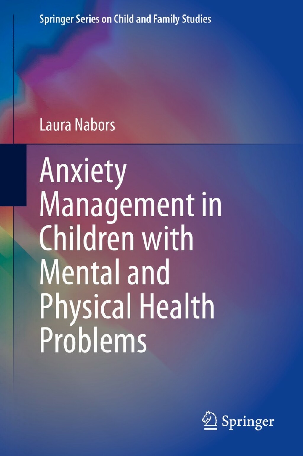 Anxiety Management in Children with Mental and Physical Health Problems  â€“ PDF/EPUB Version Downloadable